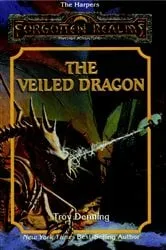 Book cover of The Veiled Dragon by Troy Denning