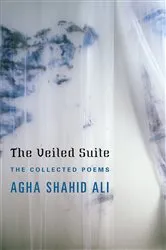 Book cover of The Veiled Suite: The Collected Poems by Unknown
