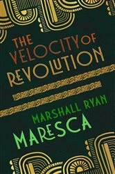 Book cover of The Velocity of Revolution (2nd ed.) by Marshall Ryan Maresca