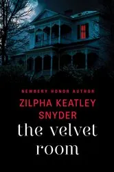 Book cover of The Velvet Room by Zilpha Keatley Snyder
