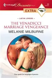 Book cover of The Venadicci Marriage Vengeance by Melanie Milburne