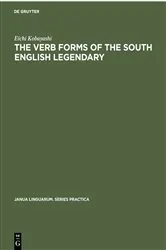 Book cover of The Verb Forms of the South English Legendary by Eichi Kobayashi