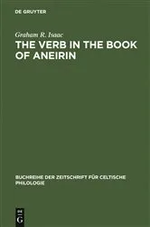 Book cover of The Verb in the Book of Aneirin by Graham R. Isaac