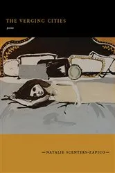 Book cover of The Verging Cities by Natalie Scenters-Zapico