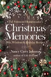 Book cover of The Vermont Homesteader's Christmas Memories by Nancy Carey Johnson