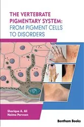 Book cover of The Vertebrate Pigmentary System: From Pigment Cells to Disorders by Sharique A.  Ali