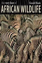 Book cover of The Very Best of African Wildlife by Gerald Hinde