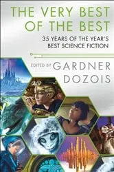 Book cover of The Very Best of the Best by Gardner Dozois