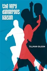 Book cover of The Very Dangerous Liaison by Unknown