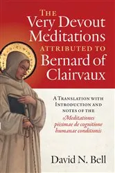 Book cover of The Very Devout Meditations attributed to Bernard of Clairvaux by David N. Bell