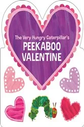 Book cover of The Very Hungry Caterpillar's Peekaboo Valentine by Eric Carle