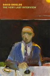 Book cover of The Very Last Interview by Unknown
