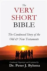 Book cover of The Very Short Bible by Dr. Peter J. Bylsma