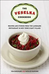 Book cover of The Veselka Cookbook by Tom Birchard