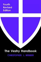 Book cover of The Vestry Handbook, Fourth Edition (4th ed.) by Christopher L. Webber
