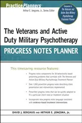 Book cover of The Veterans and Active Duty Military Psychotherapy Progress Notes Planner by Arthur E. Jongsma