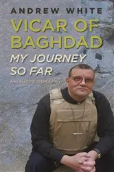 Book cover of The Vicar of Baghdad - My Journey So Far by Canon White