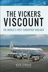 Book cover of The Vickers Viscount by Nick Stroud