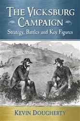 Book cover of The Vicksburg Campaign by Kevin Dougherty