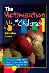 Book cover of The Victimization of Children by Janet Mullings