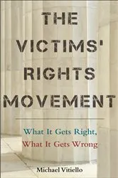 Book cover of The Victims’ Rights Movement by Michael Vitiello