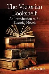 Book cover of The Victorian Bookshelf by Jess Nevins