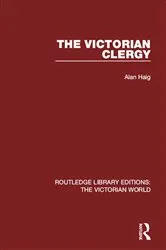Book cover of The Victorian Clergy by Alan Haig