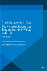 Book cover of The Victorian Empire and Britain's Maritime World, 1837-1901 by M. Taylor