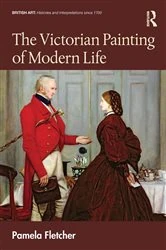 Book cover of The Victorian Painting of Modern Life by Pamela Fletcher
