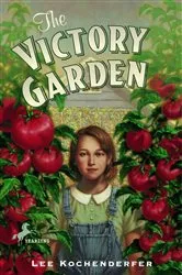Book cover of The Victory Garden by Lee Kochenderfer