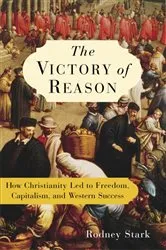 Book cover of The Victory of Reason by Rodney Stark