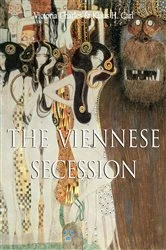 Book cover of The Viennese Secession by Victoria Charles