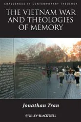 Book cover of The Vietnam War and Theologies of Memory by Jonathan Tran