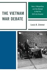 Book cover of The Vietnam War Debate by Louis B. Zimmer
