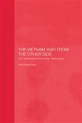 Book cover of The Vietnam War from the Other Side by Cheng Guan Ang