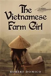 Book cover of The Vietnamese Farm Girl by Unknown