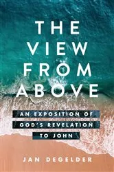 Book cover of The View From Above by Jan DeGelder