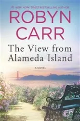 Book cover of The View from Alameda Island by Robyn Carr