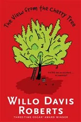 Book cover of The View from the Cherry Tree by Willo Davis Roberts