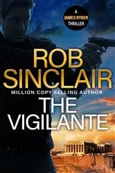 Book cover of The Vigilante by Rob Sinclair