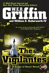 Book cover of The Vigilantes by W.E.B. Griffin