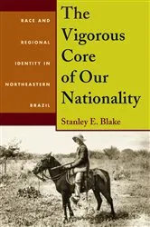 Book cover of The Vigorous Core of Our Nationality by Stanley Blake