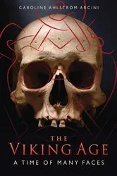 Book cover of The Viking Age by Caroline Ahlström Arcini