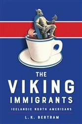 Book cover of The Viking Immigrants by Laurie K Bertram