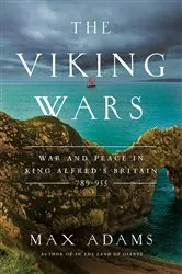 Book cover of The Viking Wars by Max Adams