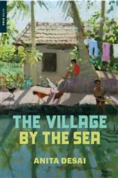 Book cover of The Village by the Sea by Anita Desai