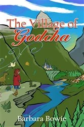 Book cover of The Village of Godcha by Barbara Bowie
