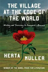 Book cover of The Village on the Edge of the World by Herta Müller