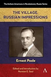 Book cover of The Village: Russian Impressions by Ernest Poole