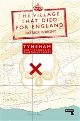 Book cover of The Village That Died for England by Patrick Wright